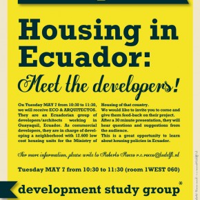 Housing in Ecuador: Meet the Developers on TUE May 7 at 10h30 in room 1WEST060