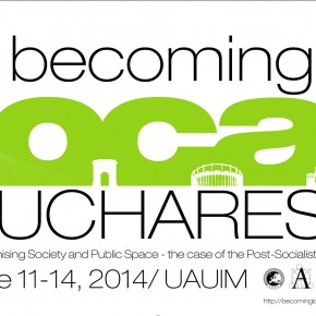 The Aesop TG Public Spaces and Urban Cultures "Becoming Local" Bucharest Meeting (June 11-14, 2014)