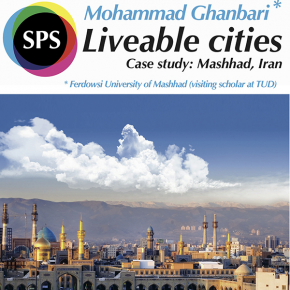 SPS Seminar: Mohammad Ghanbari - Liveable Cities. Case Study: Masshad, Iran