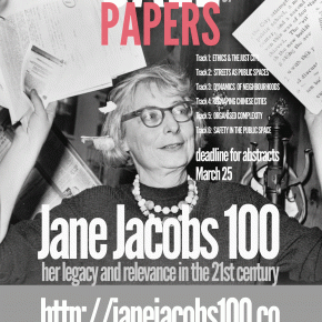 CALL FOR PAPERS! Jane Jacobs 100: Her legacy and relevance in the 21st Century