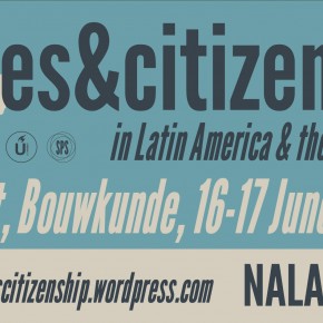 Conference Cities and Citizenship in Latin America and the Caribbean, TU Delft, June 16-17 2016