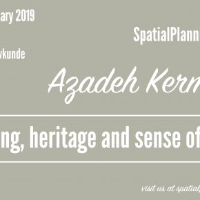 SPS Seminar: Azadeh Arjomand Kermani - Planning reform, heritage management and sense of place, 7 February